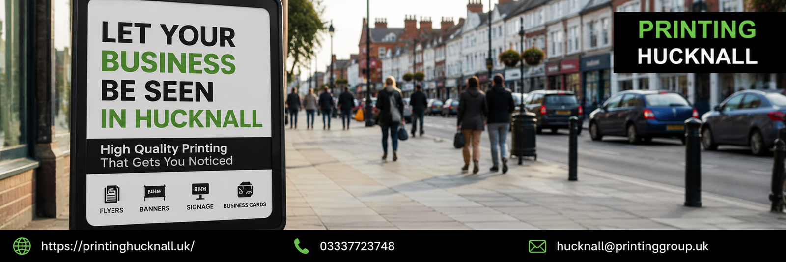 Attracting Attention in Busy Commercial Areas in Hucknall